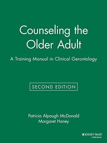 Counseling the Older Adult: A Training Manual in Clinical Gerontology von JOSSEY-BASS