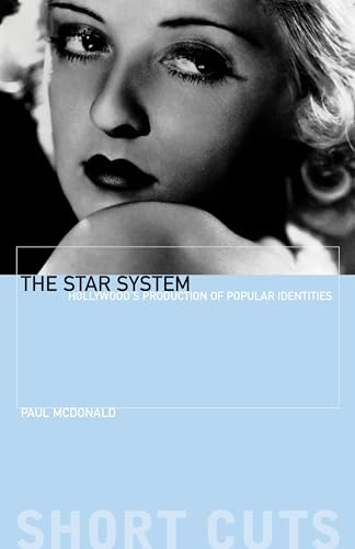 The Star System: Hollywood's Production of Popular Identities (Short Cuts)