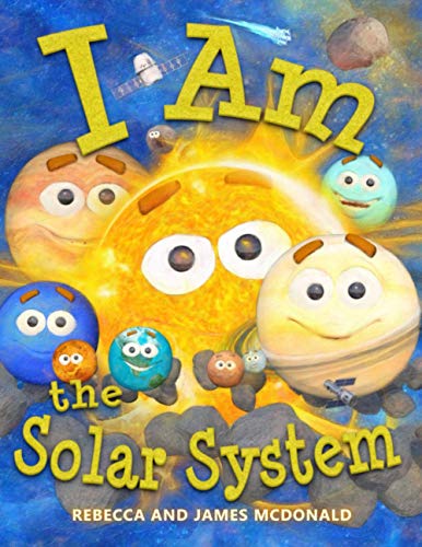 I Am the Solar System: A book about space for kids, from the sun, through the planets, to the heliosphere and into interstellar space, helping ... (I Am Learning: Educational Series for Kids) von House of Lore