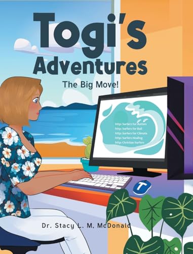 Togi's Adventures: The Big Move! von Christian Faith Publishing