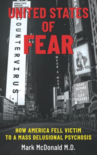 United States of Fear: How America Fell Victim to a Mass Delusional Psychosis von Bombardier Books