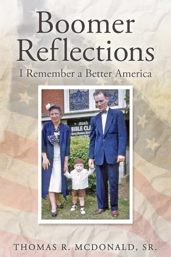 Boomer Reflections: I Remember a Better America von Self Published