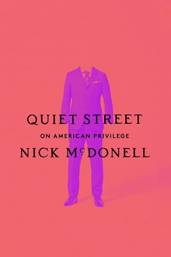 Quiet Street: On American Privilege von Pantheon