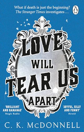 Love Will Tear Us Apart: (The Stranger Times 3) von Penguin