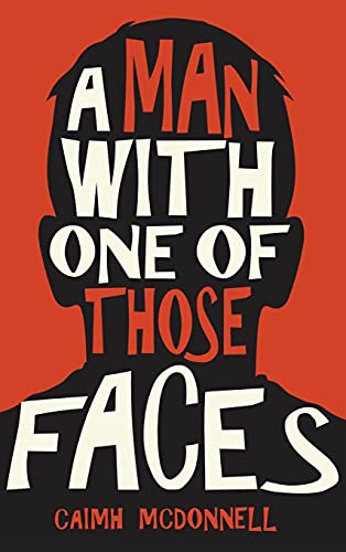 A Man With One of Those Faces (The Dublin Trilogy, Band 1) von McFori Ink
