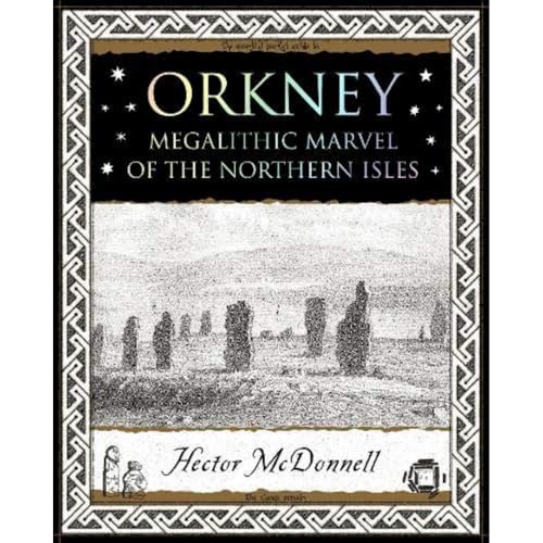 Orkney: Megalithic Marvel of the Northern Isles (Wooden Books) von Wooden Books