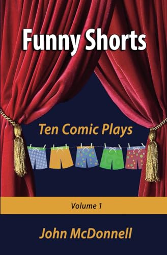 Funny Shorts Volume 1: Ten Comic Plays (Funny Shorts Comic Plays, Band 1) von Independently published