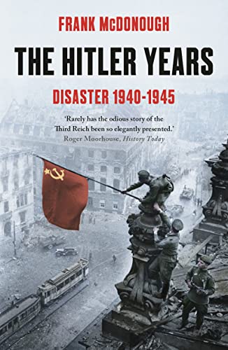 The Hitler Years ~ Disaster 1940 - 1945: Disaster 1940-45 von Apollo
