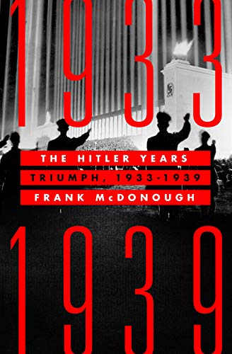 The Hitler Years: Triumph, 1933-1939 (1)