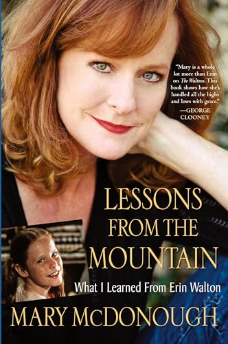 Lessons From the Mountain: What I Learned from Erin Walton von Kensington Publishing Corporation