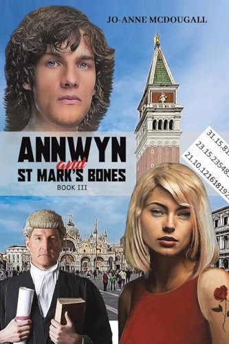 Annwyn and St Mark's Bones: BOOK III von Austin Macauley Publishers