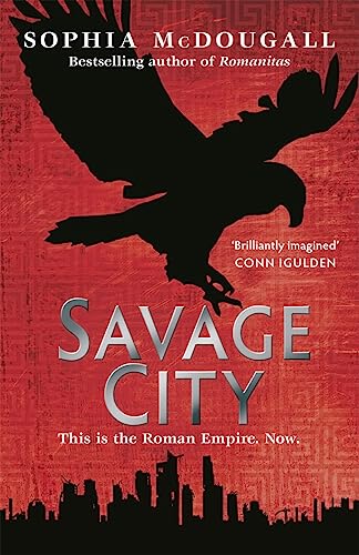 Savage City: Volume III (Romanitas)