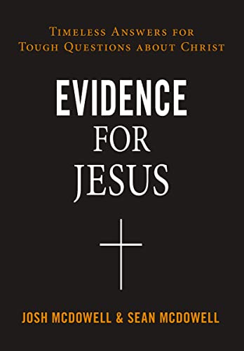 Evidence for Jesus: Timeless Answers for Tough Questions about Christ von Thomas Nelson