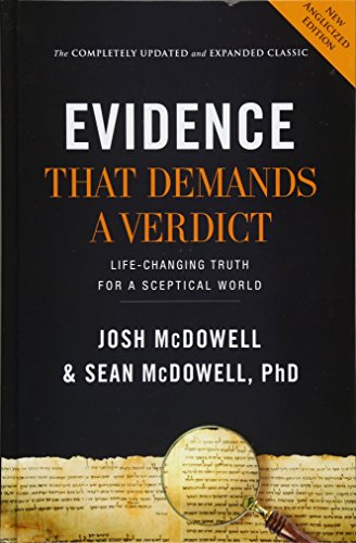 Evidence that Demands a Verdict (Anglicized): Life-Changing Truth for a Sceptical World von Authentic Media