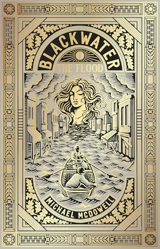Blackwater I: The Flood: The first book in the classic southern gothic saga (The Blackwater Saga, 1)