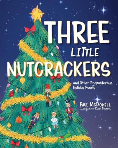 Three Little Nutcrackers: and Other Preposterous Holiday Poems von Warren Publishing, Inc