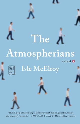 The Atmospherians: A Novel