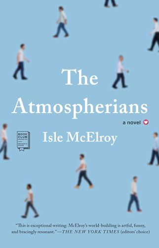 The Atmospherians: A Novel The Atmospherians: A Novel
