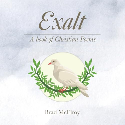 Exalt: A book of Christian Poems von Westbow Press