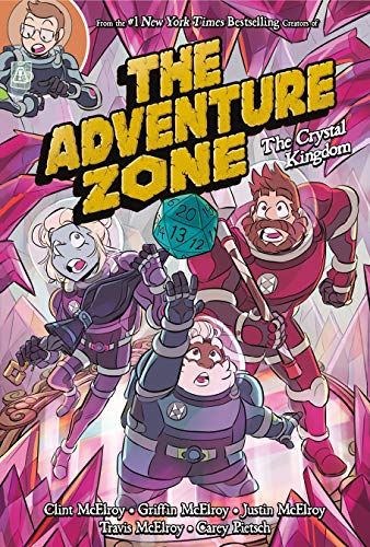 The Adventure Zone 04: The Crystal Kingdom von First Second