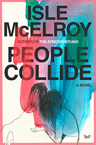 People Collide: A Novel von HarperVia