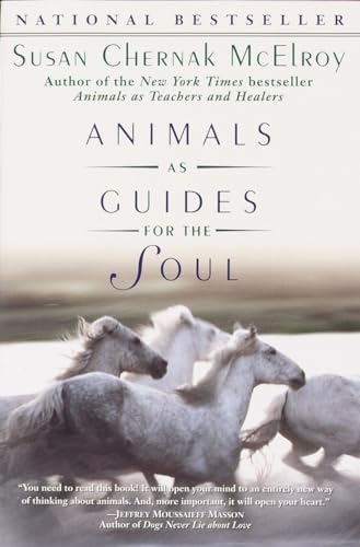 Animals as Guides for the Soul: Stories of Life-Changing Encounters von Wellspring/Ballantine