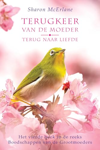 Terugkeer van de Moeder: Terug naar Liefde