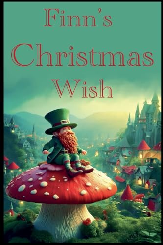 Finn's Christmas Wish Finn's Christmas Wish von Ian McEwan