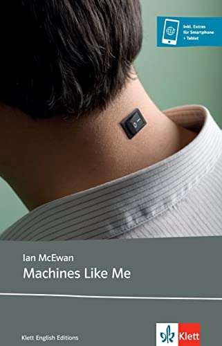 Machines Like Me: Lektüre mit digitalen Extras (Klett English Editions) von Klett Sprachen GmbH