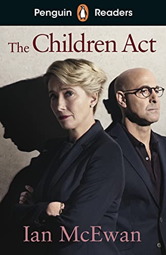 Penguin Readers Level 7: The Children Act (ELT Graded Reader): Abridged Edition