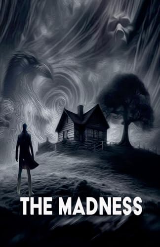 The Madness The Madness von Ian McEwan