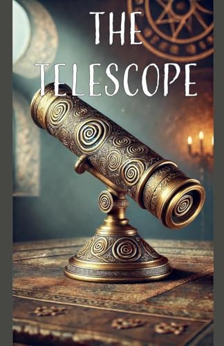 The Telescope (The Compass of the Moon and Stars, Band 2) von Ian McEwan
