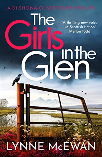 The Girls in the Glen: An unputdownable Scottish mystery (Detective Shona Oliver)