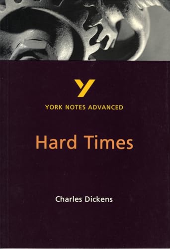Charles Dickens 'Hard Times': everything you need to catch up, study and prepare for 2021 assessments and 2022 exams (York Notes Advanced) Charles Dickens 'Hard Times': everything you need to catch up, study and prepare for 2021 assessments and 2022 exams (York Notes Advanced)