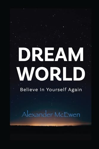 DreamWorld: Believe In Yourself Again von Ingramspark