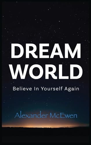 DreamWorld: Believe In Yourself Again von Ingramspark