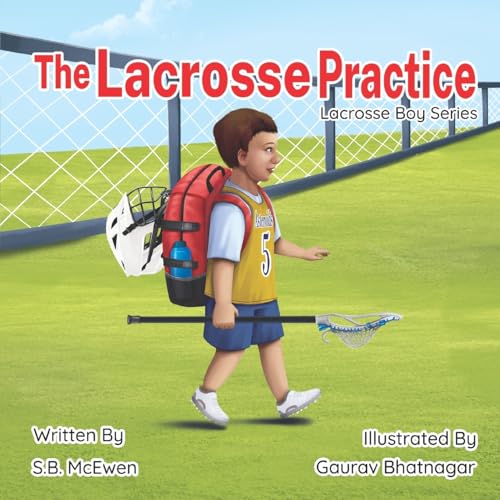 The Lacrosse Practice (Lacrosse Boy Series) von Bowker