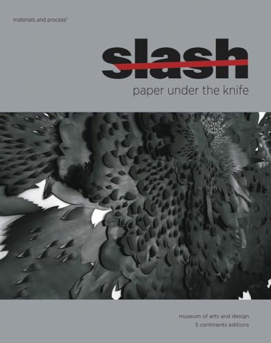 Slash: Paper Under the Knife (Arte contemporanea)