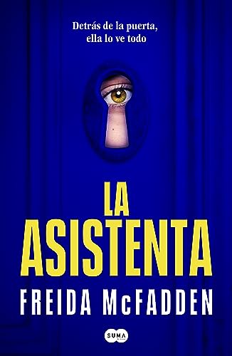 La asistenta (La asistenta 1): El adictivo thriller viral que está arrasando internacionalmente (SUMA, Band 1) von SUMA