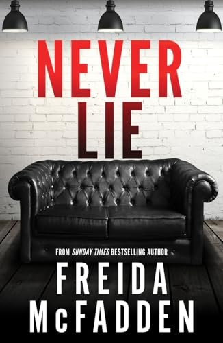 Never Lie: From the Sunday Times Bestselling Author of The Housemaid von Poisoned Pen Press