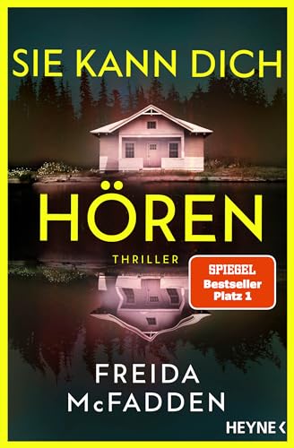 Sie kann dich hören: Thriller – Millie ist zurück! Der neue Thriller der SPIEGEL-Bestsellerautorin voller unglaublicher Twists (The Housemaid, Band 2) von HEYNE