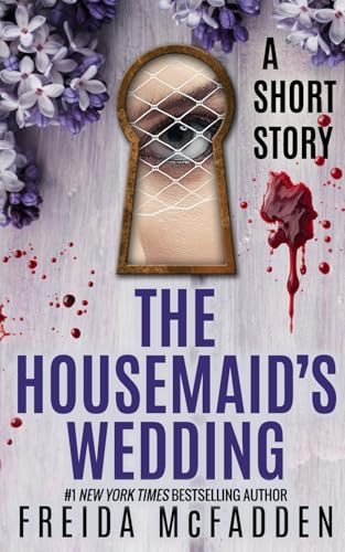 The Housemaid's Wedding: A Short Story The Housemaid's Wedding: A Short Story von Independently published