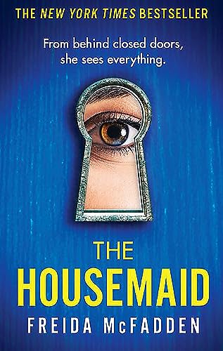The Housemaid: An absolutely addictive psychological thriller with a jaw-dropping twist (The housemaid series, 1) The Housemaid: An absolutely addictive psychological thriller with a jaw-dropping twist (The housemaid series, 1)