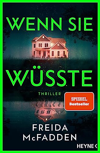 Wenn sie wüsste: Thriller – Der internationale Bestseller: Das Spannungsphänomen des Jahres - (The Housemaid, Band 1) Wenn sie wüsste: Thriller – Der internationale Bestseller: Das Spannungsphänomen des Jahres - (The Housemaid, Band 1)