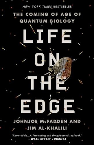 Life on the Edge: The Coming of Age of Quantum Biology