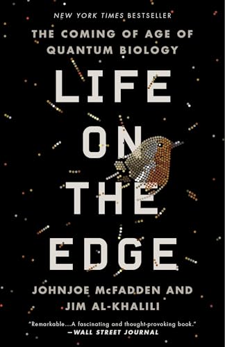Life on the Edge: The Coming of Age of Quantum Biology Life on the Edge: The Coming of Age of Quantum Biology von Broadway Books
