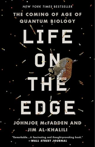 Life on the Edge: The Coming of Age of Quantum Biology