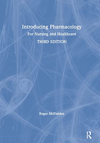 Introducing Pharmacology: For Nursing and Healthcare