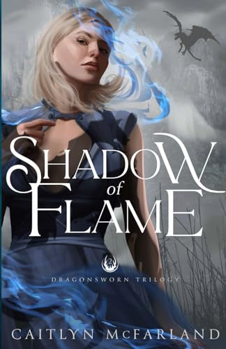 Shadow of Flame (Dragonsworn, Band 2) von Independently published