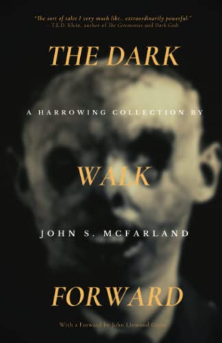 The Dark Walk Forward von Dark Owl Publishing